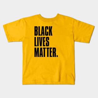 BLACK LIVES MATTER blck Kids T-Shirt